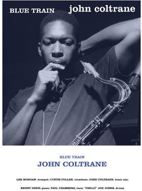 John Coltrane  , blue train. 